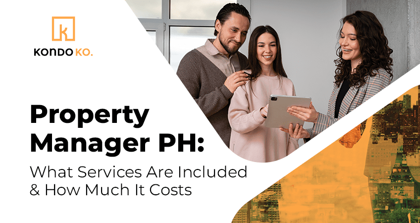 Property Manager PH: What Services Are Included & How Much It Costs