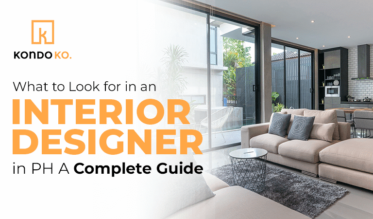 What to Look for in an Interior Designer in PH: A Complete Guide