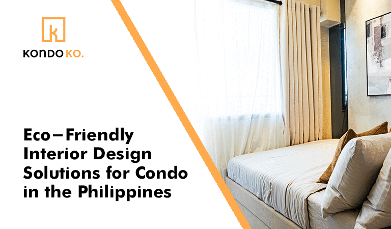 Eco-Friendly Interior Design Solutions for condo in the Philippines