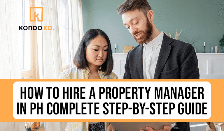 How To Hire A Property Manager in PH: Complete Step-By-Step Guide