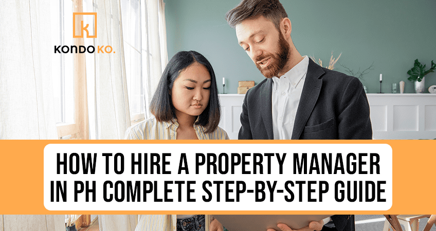 How To Hire A Property Manager in PH Complete Step-By-Step Guide