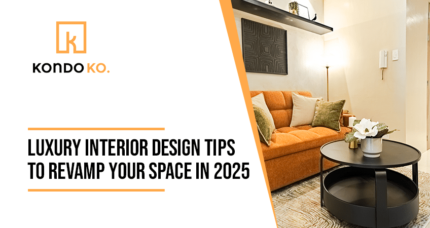 Luxury Interior Design Tips to Revamp Your Space in 2025