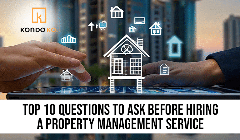 Top 10 Questions to Ask Before Hiring a Property Management Service
