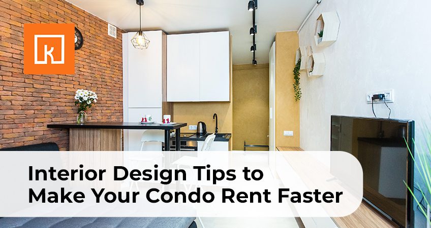 Interior Design Tips to Make Your Condo Rent Faster