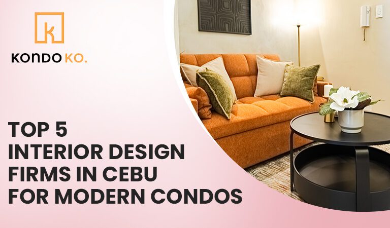 Top 5 Interior Design Firms in Cebu for Modern Condos (2025 Edition)