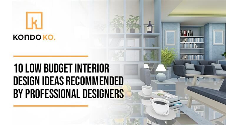10 Low Budget Interior Design Ideas Recommended by Professional Designers