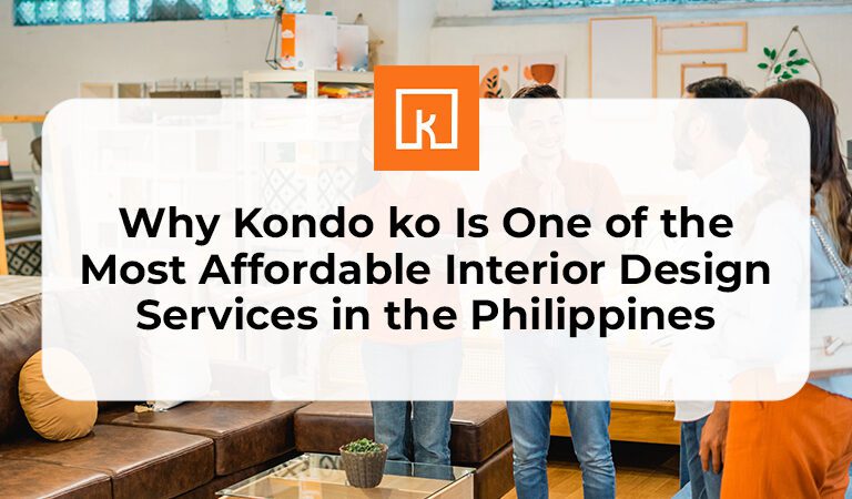 Why Kondo Ko Is One of the Most Affordable Interior Design Services in the Philippines