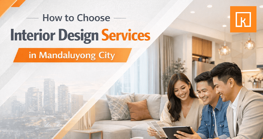 How to Choose Interior Design Services in Mandaluyong City (Step-by-Step Guide)