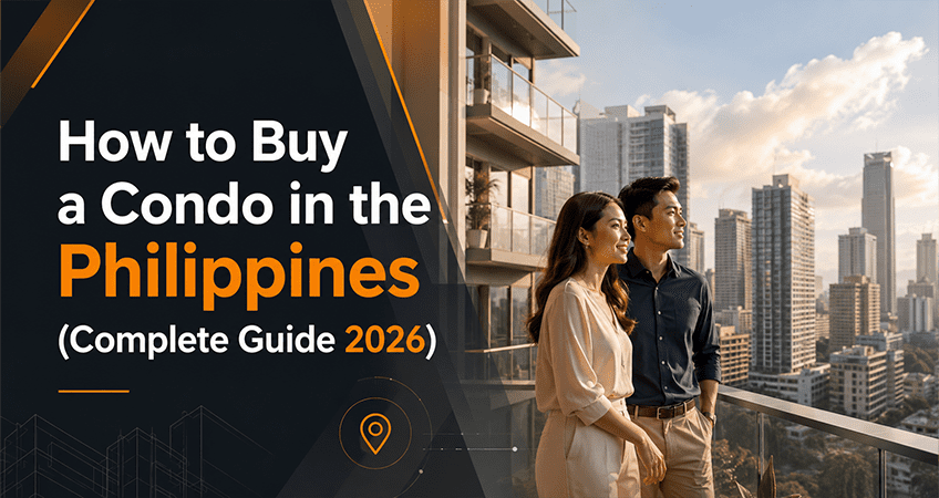 How to Buy a Condo in the Philippines (Complete Guide 2026)