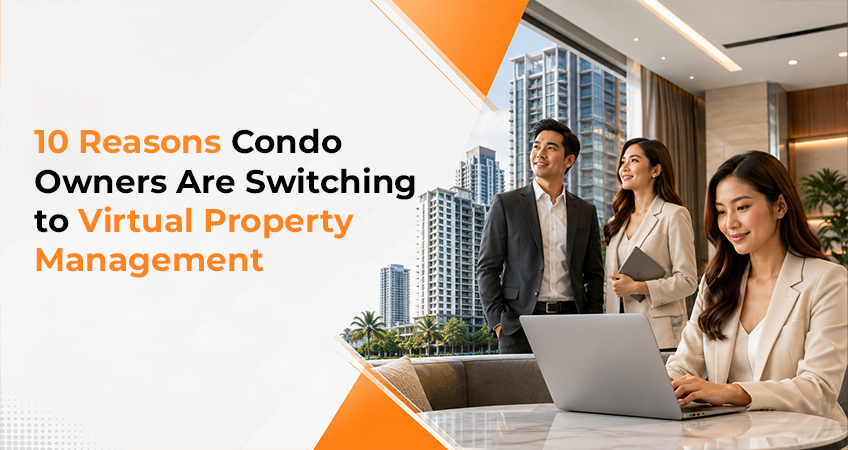 10 Reasons Condo Owners Are Switching to Virtual Property Management