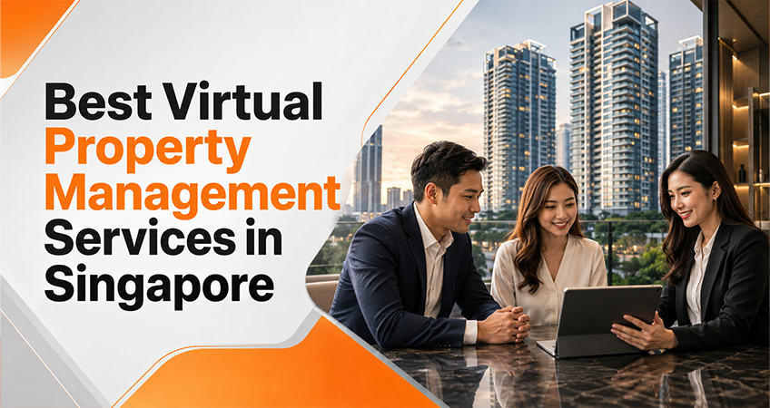 Best Virtual Property Management Services in Singapore: A Complete Guide 