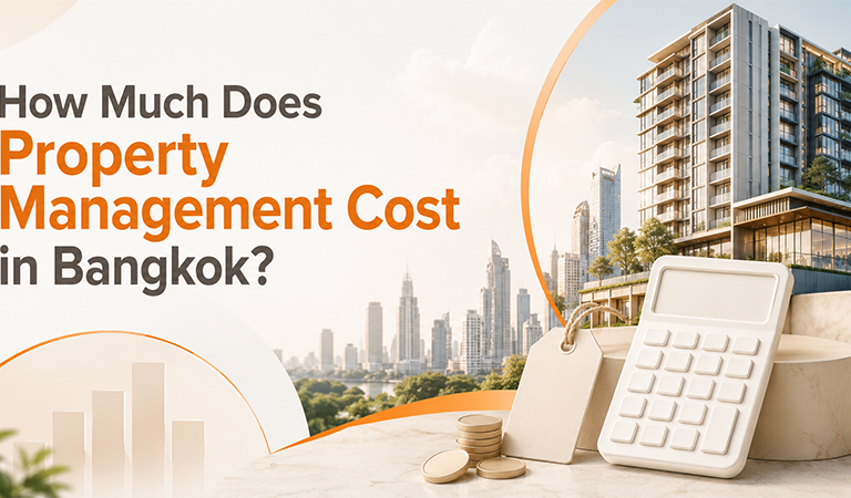 How Much Does Property Management Cost in Bangkok? Fees & Pricing Guide