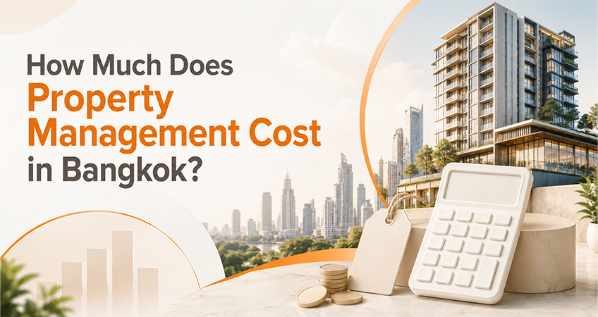 How Much Does Property Management Cost in Bangkok? Fees & Pricing Guide