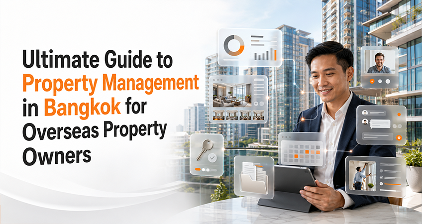 Ultimate Guide to Property Management in Bangkok for Overseas Property Owners
